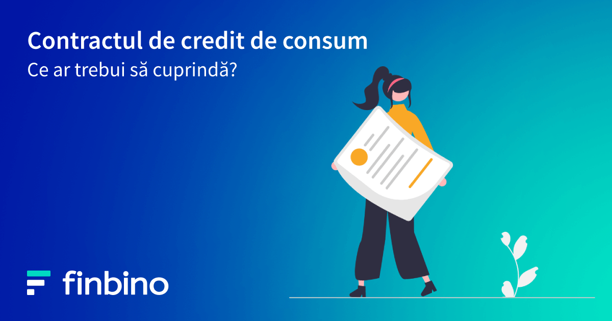 Contractul de credit de consum - ce ar trebui să cuprindă?