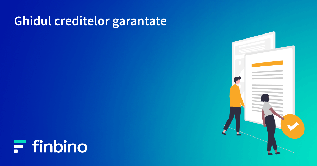 Ghidul creditelor garantate